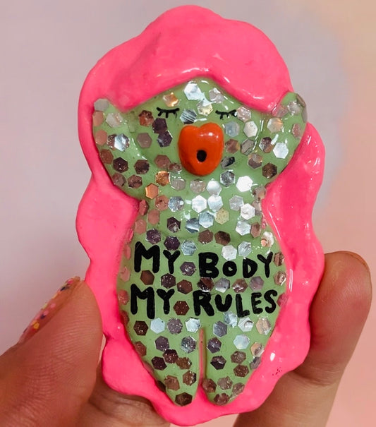 MY BODY MY RULES MAGNET